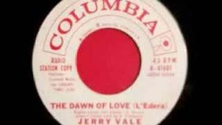 Jerry Vale The dawn of love [upl. by Gnak]