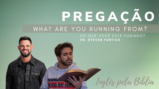 Pregação em inglês  What Are You Running From  Aprenda Inglês pela Bíblia [upl. by Map180]