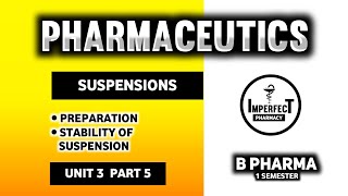 Preparation Of Suspension  Stability Problem In Suspension  Pharmaceutics  B Pharma First Sem [upl. by Ahoufe19]