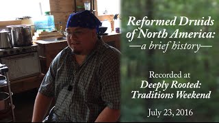 Reformed Druids of North America — A Brief History [upl. by Rosenstein]