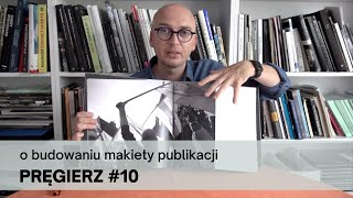 10 PRĘGIERZ  o budowaniu makiety publikacji [upl. by Candy]