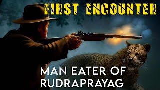 First encounter Ep 2 The Man Eating Leopard of Rudraprayag [upl. by Herald]