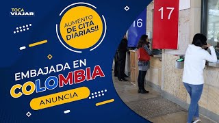 EMBAJADA DE ESTADOS UNIDOS EN “COLOMBIA” ANUNCIA GRAN NUMERO DE CITAS DIARIAS PARA RESIDENCIA [upl. by Asseret]