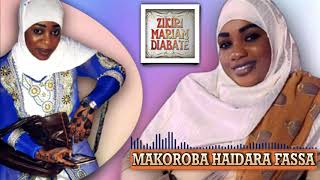 MAKOROBA HAIDARA FASSA  ZIKIRI MARIAM DIABATE SON OFFICIEL 2021 [upl. by Staci]