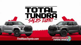 Fred Haas Toyota World  Total Tundra Sales Event  Toyota Tundras [upl. by Bellanca19]