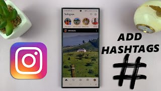 How To Add Hashtags To Instagram Posts [upl. by Gweneth190]