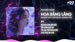 HOA BẰNG LĂNG REMIX  PHƯƠNG THẢO X SÓI DOLCE X JUNMINE X H2O [upl. by Nodlew]