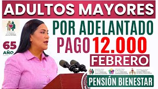 🚨AVISO PAGO POR ADELANTADO a ADULTOS MAYORES 65📢AMLO DEPÓSITO Pensión a MES ¿CUÁNTO COBRARÁS⬆️ [upl. by Alled]