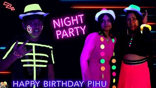 NIGHT PARTY  Pihu Birthday Celebration with family  Glow in the dark party  Aayu and Pihu Show [upl. by Won580]