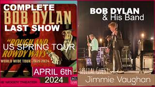 Last Show of Bob Dylans US Spring Tour 2024 April 6 ACL Live Austin Complete soomlosrecording [upl. by Yelda305]