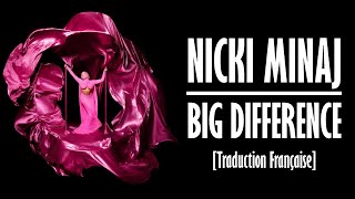 Nicki Minaj  Big Difference Traduction Française [upl. by Nilla152]