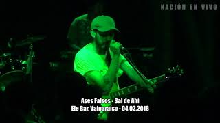 Ases Falsos  El Golfo de Adén  Sal de Ahí Ele Bar Valparaíso  04022018 [upl. by Linneman712]