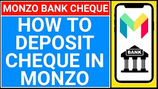 how to deposit cheque in monzo  monzo bank cheuque deposit [upl. by Enohsal800]