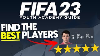 FIFA 23 Youth Academy Guide  Find The BEST Players [upl. by Rairb]