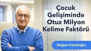 Çocuğun Gelişiminde Otuz Milyon Kelime Faktörü [upl. by Medorra]