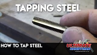 How to tap steel  tapping steel  ultimatehandyman [upl. by Ulick]