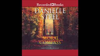 Moral Compass by Danielle Steel Audiobook Excerpt [upl. by Ellennej]