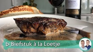 Biefstuk a la Loetje  Koken amp bakken met SterkInDeKeuken [upl. by Tennek176]