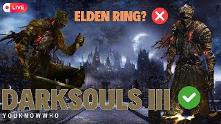 Playing DARK SOULS III when everyone is busy playing ELDEN RING  Day7 eldenring [upl. by Charleen]