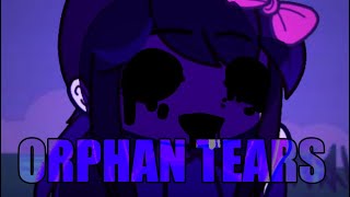 ‼️ORPHAN TEARS MEME  OMORI  GACHA CLUB [upl. by Tartan]