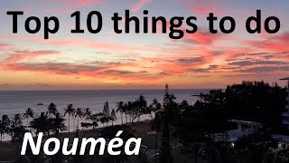 Top 10 things to do in Noumea New Caledonia Tips on what to see for a 1day visit or longer stay [upl. by Cob]