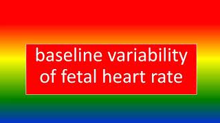 what is baseline variability of fetal heart rate [upl. by Kerrie]