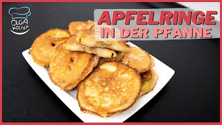 Apfelringe im Teigmantel  In der Pfanne  Ideal als Snack  Olga Kocht [upl. by Julide]