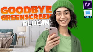 After Effects Goodbye Greenscreen Plugin Tutorial [upl. by Latta]