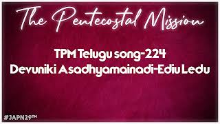 TPM Telugu song no224TPM Golden songsThe Pentecostal Mission [upl. by Alitha]