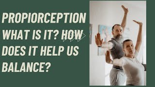 Proprioception What is it and how does out help us balance [upl. by Atipul]