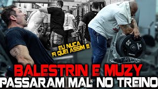 PAULO MUZY E BALESTRIN PASSARAM MAL NO LEG DAY [upl. by Nilorac]