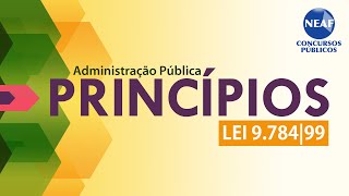 Princípios da Administração Pública O que você deve saber  Lei 978499  Leis Essenciais 1 [upl. by Aztiraj]