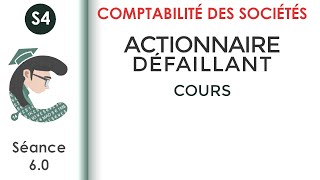 Actionnaire défaillant séance 60 Lacomptabilitédessociétés [upl. by Hillard115]