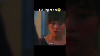 He Reject her🥺jdrama overprotective kahokojdramakdramaeditkdramaloversforyouforedit [upl. by Medeah]