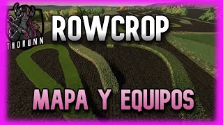 ROWCROP QUE ES   MAPA Y EQUIPOS  FS22 [upl. by Garibold]