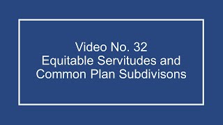 ProfDale Property Video 32  Equitable Servitudes and Common Plan Subdivisions [upl. by Cavuoto]