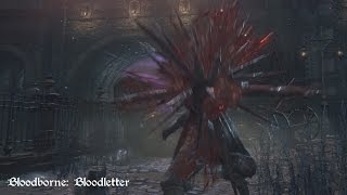 Bloodborne  Bloodletter Move Set Showcase [upl. by Junina657]