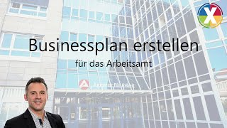 Businessplan erstellen für das Arbeitsamt [upl. by Philender885]