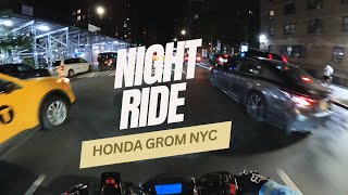 Night Ride NYC Honda Grom  Pure Sound HD [upl. by Flo678]