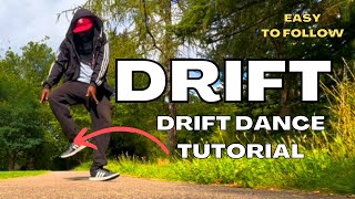 Drift Dance Tutorial  Easy to follow Teejay 🔥 [upl. by Mharg]