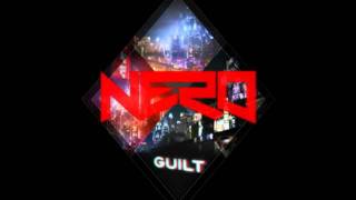 Nero  Guilt VIP Remix HD Full Length [upl. by Anaitsirk568]