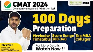 CMAT 2024  100 Days Preparation  Weekwise Timetable  Score Range 280  340  Top MBA Colleges [upl. by Ardnaz]