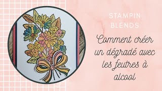 Comment créer un dégradé avec les feutres à alcool Stampin blends StampinUp [upl. by Tavia]