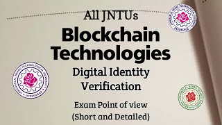 Digital Identity Verification Blockchain Technologies Concept wise notes  JNTUK  JNTUA  JNTUGV [upl. by Nekal]