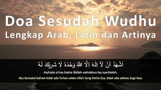 Doa Sesudah Wudhu Lengkap Arab Latin dan Artinya [upl. by Eudoca664]