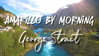 George Strait  Amarillo By Morning  Vocal Lyrics [upl. by Candide]