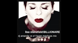 LISA STANSFIELD FEAT TRAVIE MCCOY  BILLIONARE DJ AMANDA VS E11EVEN MASHUPS MIX [upl. by Kama]