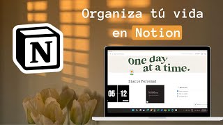 Cómo organizar tu vida en Notion [upl. by Docile]