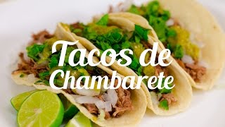 TACOS DE CHAMBARETE 🌮🍖 Recién Cocinados [upl. by Dylane]