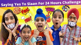 Saying Yes To Siaan For 24 Hours Challenge  Ramneek Singh 1313  RS 1313 VLOGS [upl. by Beckman405]